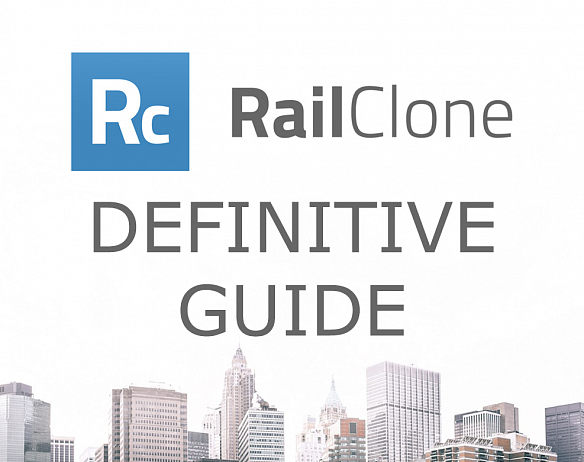 The Definitive Starting Guide for RailClone