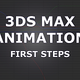 3DS MAX Animation: First Steps